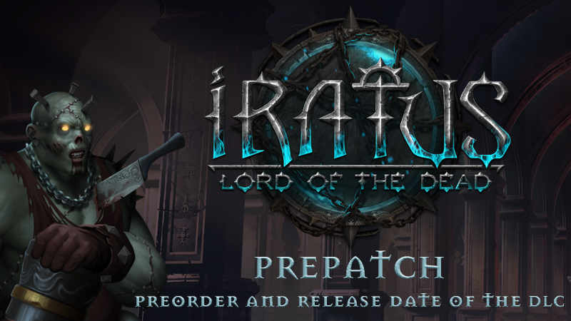 Prepatch, release date and preorder of the DLC Iratus: Wrath of the Necromancer